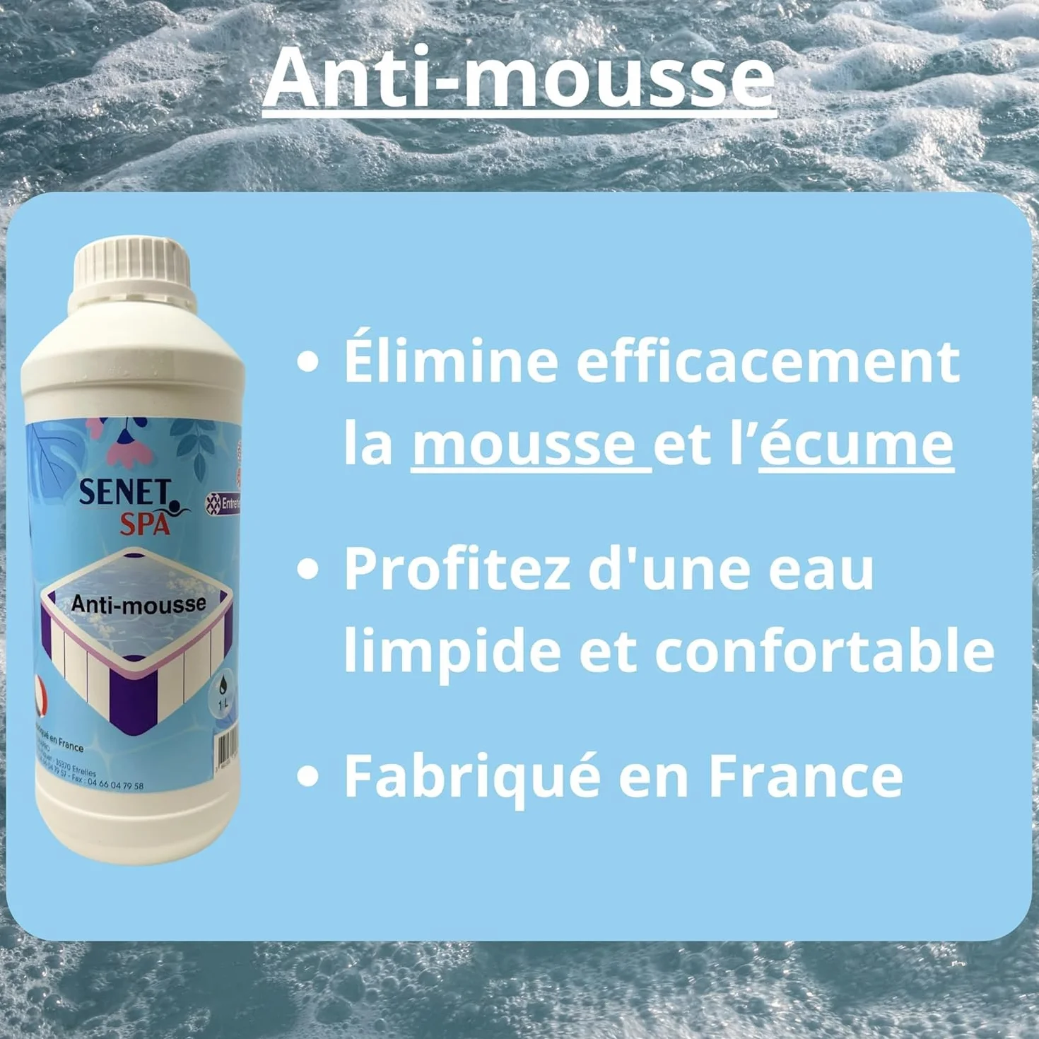 Anti Mousse pour Spa 1L – Élimination Rapide de la Mousse – Fabriqué en France