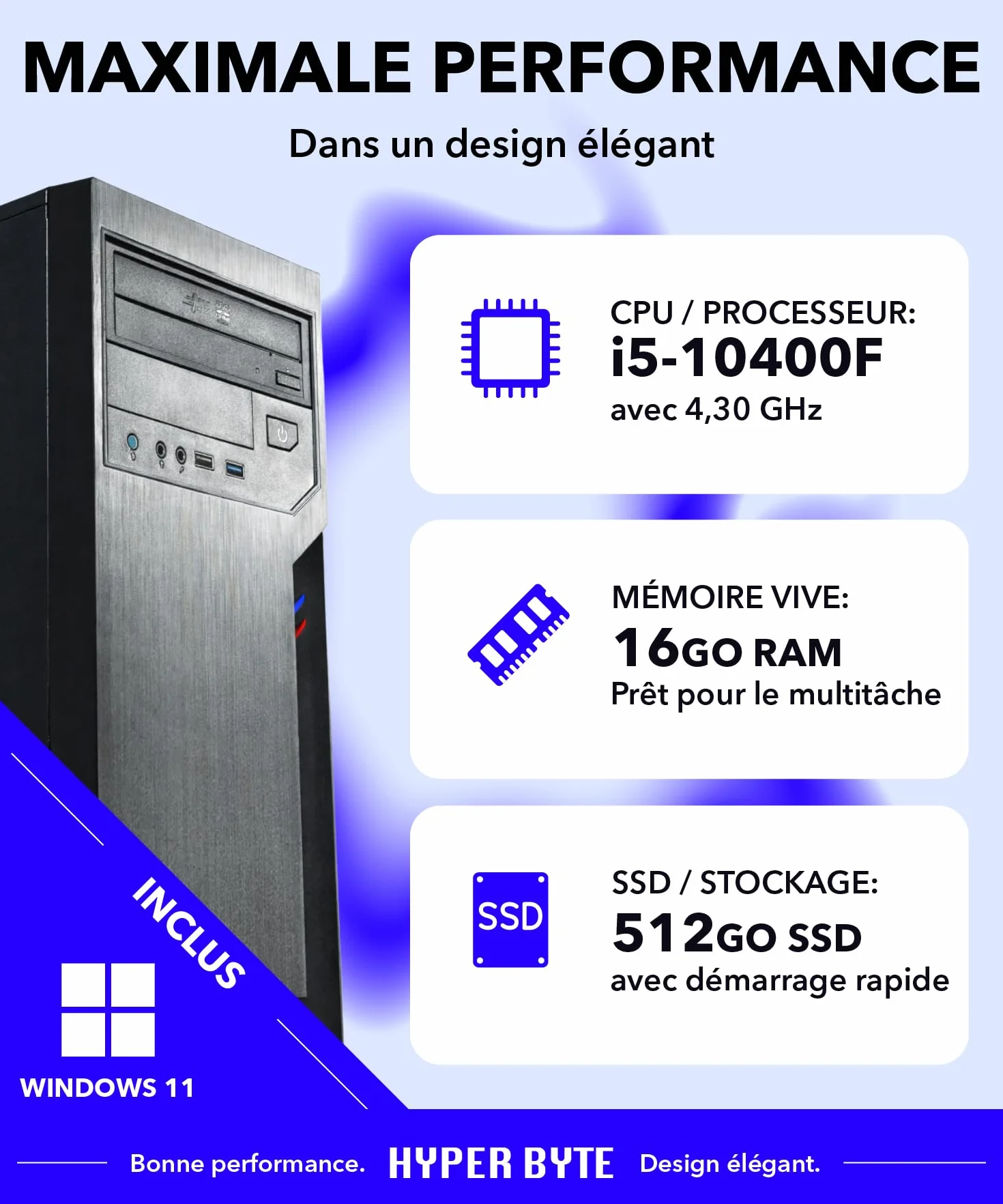 HYPER BYTE® PC de Bureau Intel Core i5 10400F NVIDIA GT 730 4,4 GHz 16 Go RAM DDR4 SSD 512 Go Windows 11 Pro Wi-Fi DVD+RW USB 3.0