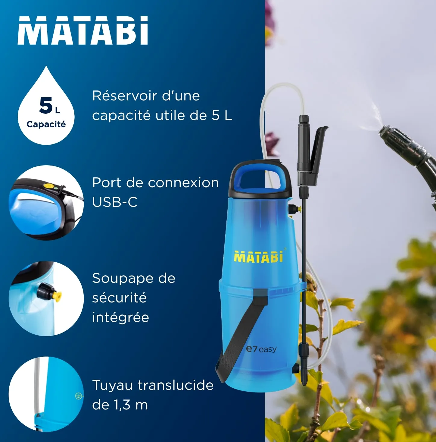 Matabi E7Easy - Pulvérisateur Électrique 5 L - USB-C -Autonomie jusqu'à 20L | Pulverisateur de Jardin avec Batterie, tuyau 1,3 m, voyant LED, bouton ON/OFF, pour terrasse, jardin et potager